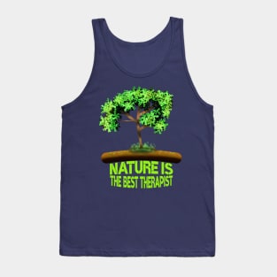 Nature Is The Best Therapist Tank Top